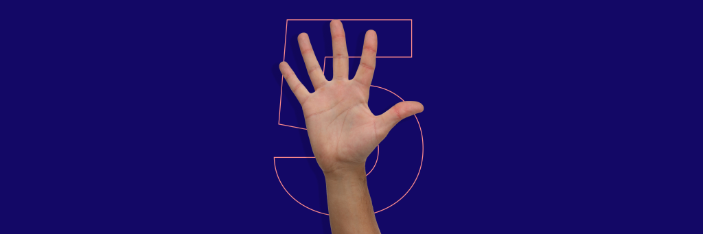 A hand with the number five on it.